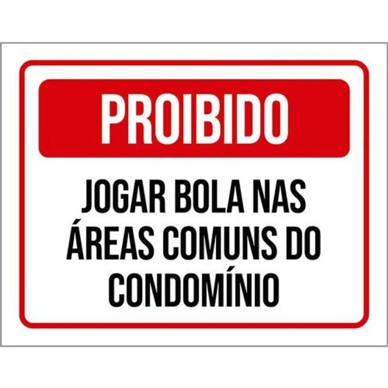 Kit 3 Placas Jogar Bola Áreas Comuns Condomínio 36X46