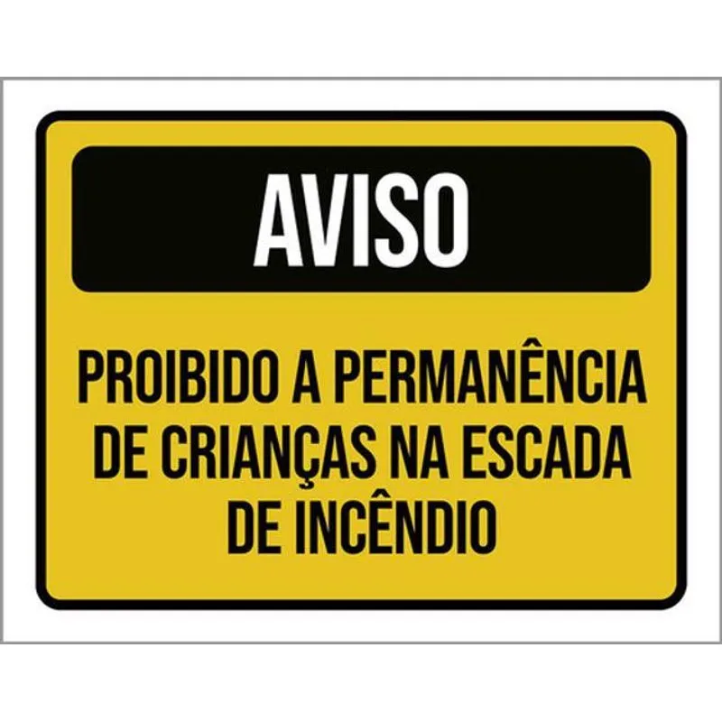 Kit 3 Placa Proibido Crianças Escada Incêndio 36x46