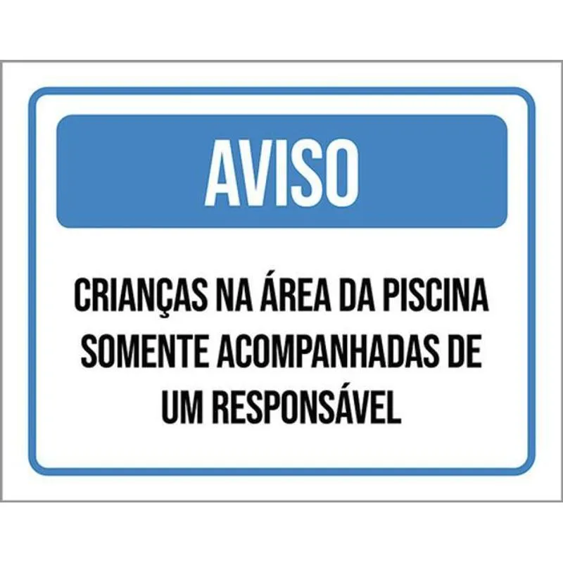 Kit 3 Placa Crianças Área Piscina Somente Responsável 36x46
