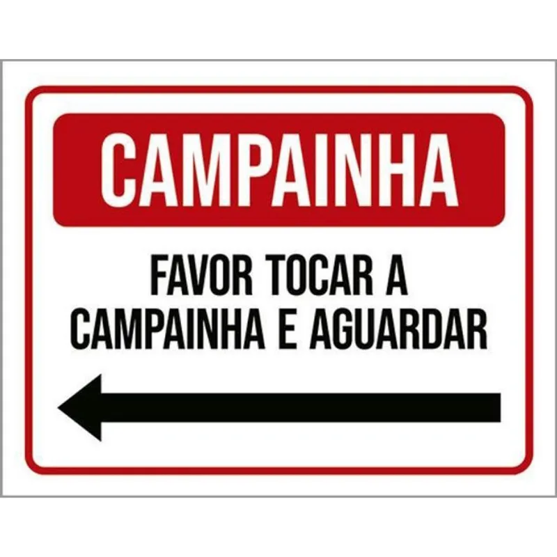 Kit 3 Placa Campainha Favor Tocar Aguardar Esquerda 36X46