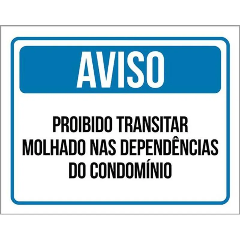 Kit 3 Placa Proibido Transitar Molhado Condomínio 36x46