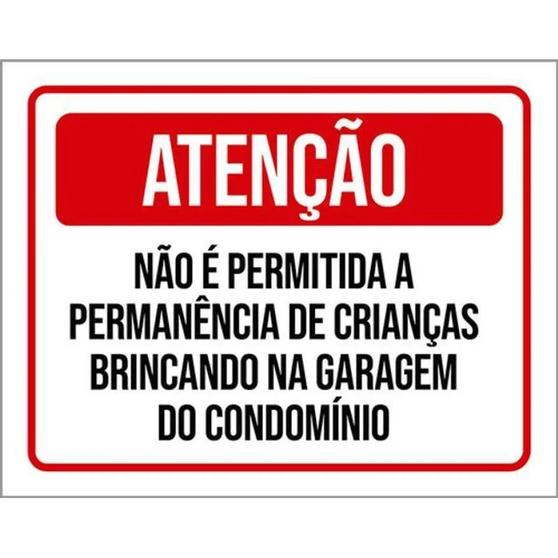 Kit 3 Placa Não Permitido Crianças Brincando Garagem 36x46