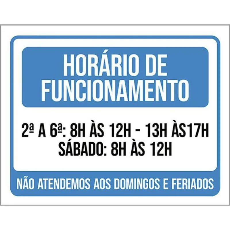 Kit 3 Placa Horário Funcionamento Atendemos Feriados 36x46