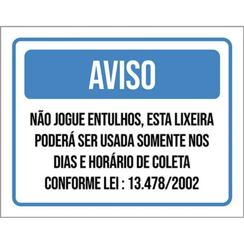 Kit 3 Placa Não Jogue Entulho Somente Dias Coleta 36x46