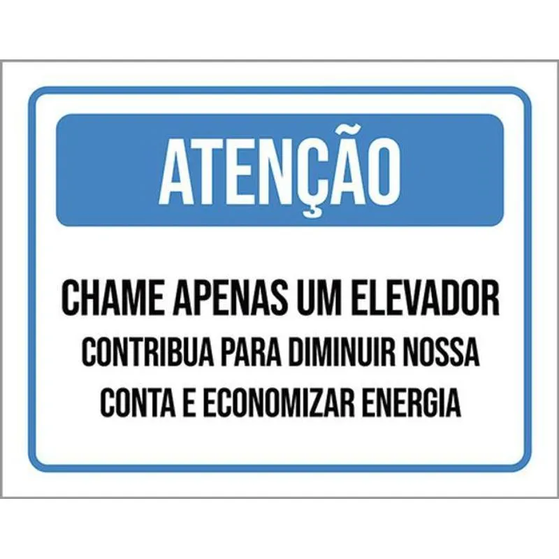 Kit 3 Placa Chame Elevador Contribua Conta Energia 36x46