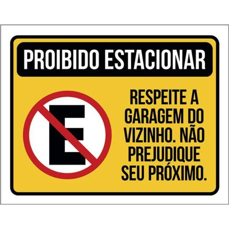 Kit 3 Placa Estacionar Respeite Garagem Vizinho 36x46