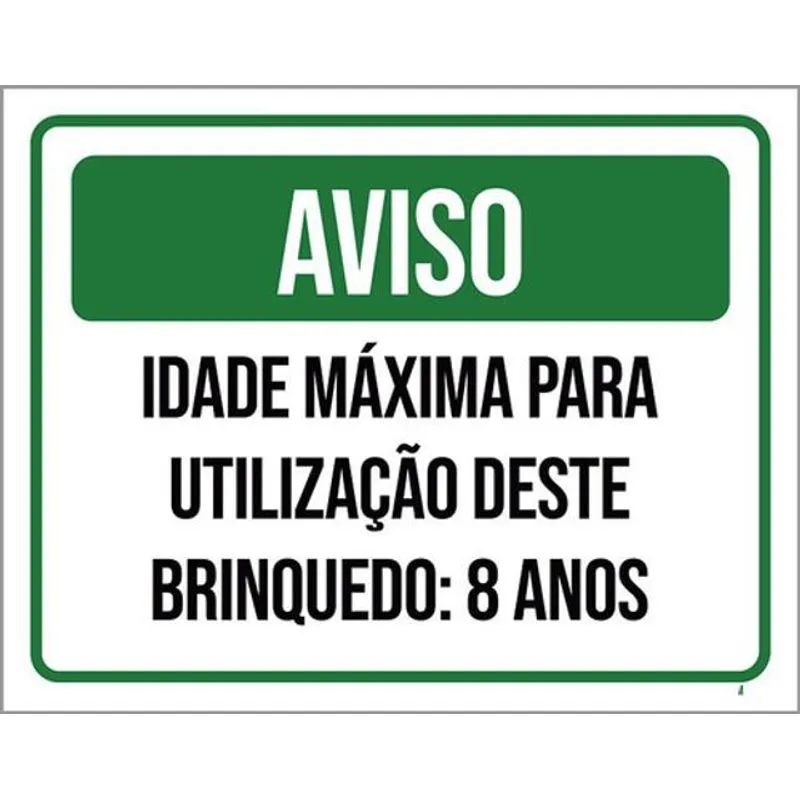 Kit 3 Placa Idade Máxima Utilização Brinquedo 8 Anos 36x46