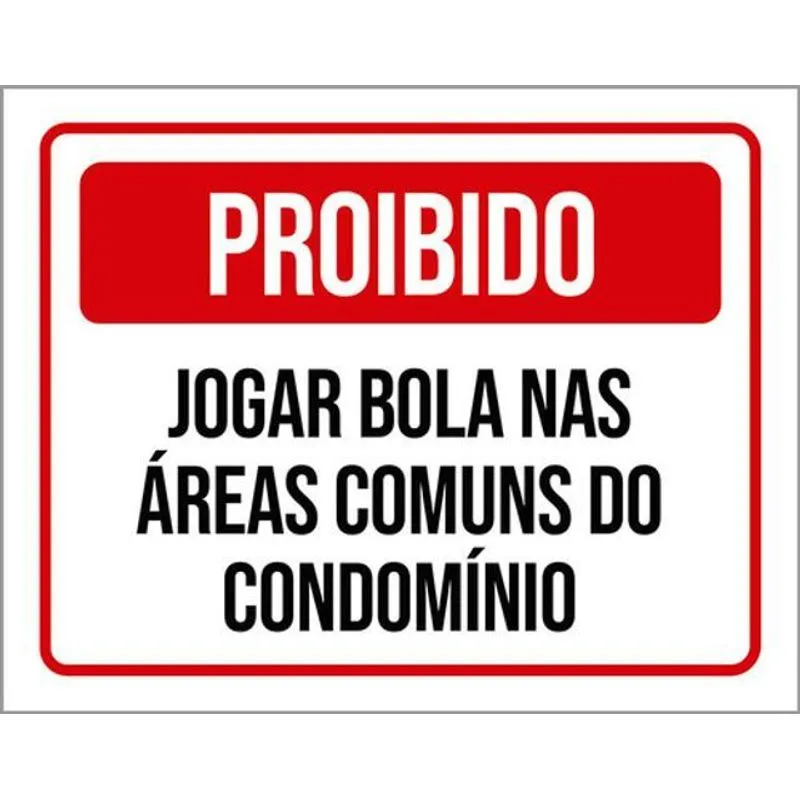 Kit 5 Placas Jogar Bola Áreas Comuns Condomínio 36x46