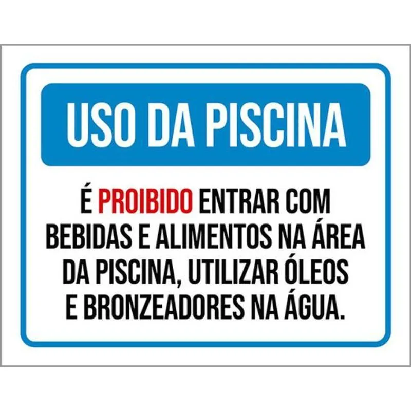 Kit 3 Placa Da Piscina Proibido Entrar Com Bebidas 36x46