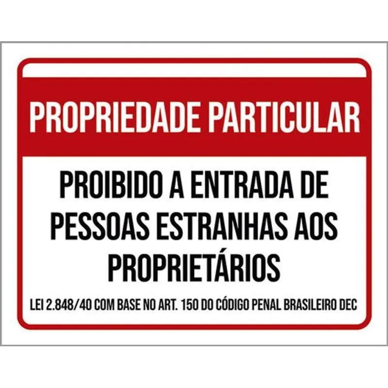 Kit 10 Placa Proprieda Particular Estranhos 36x46