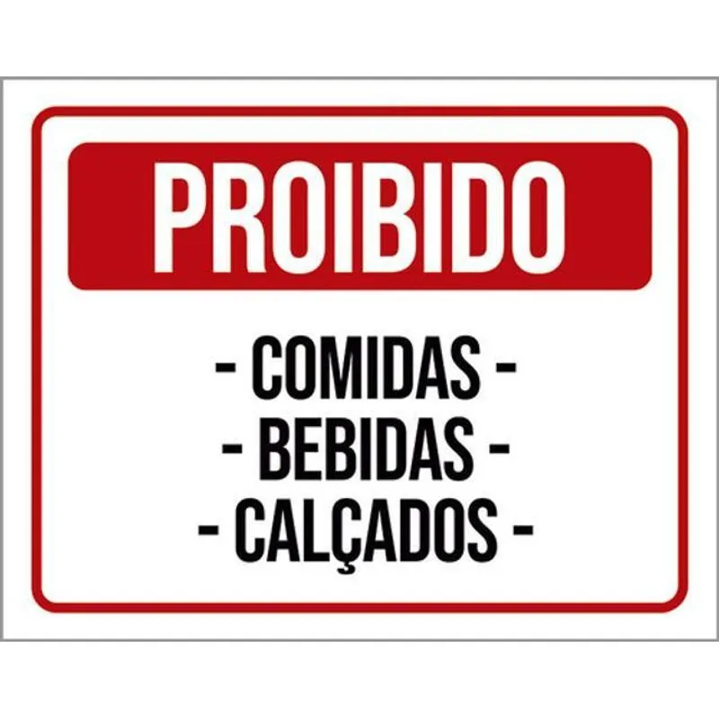 Kit 10 Placas Proibido Comida Bebidas Calçados 36x46
