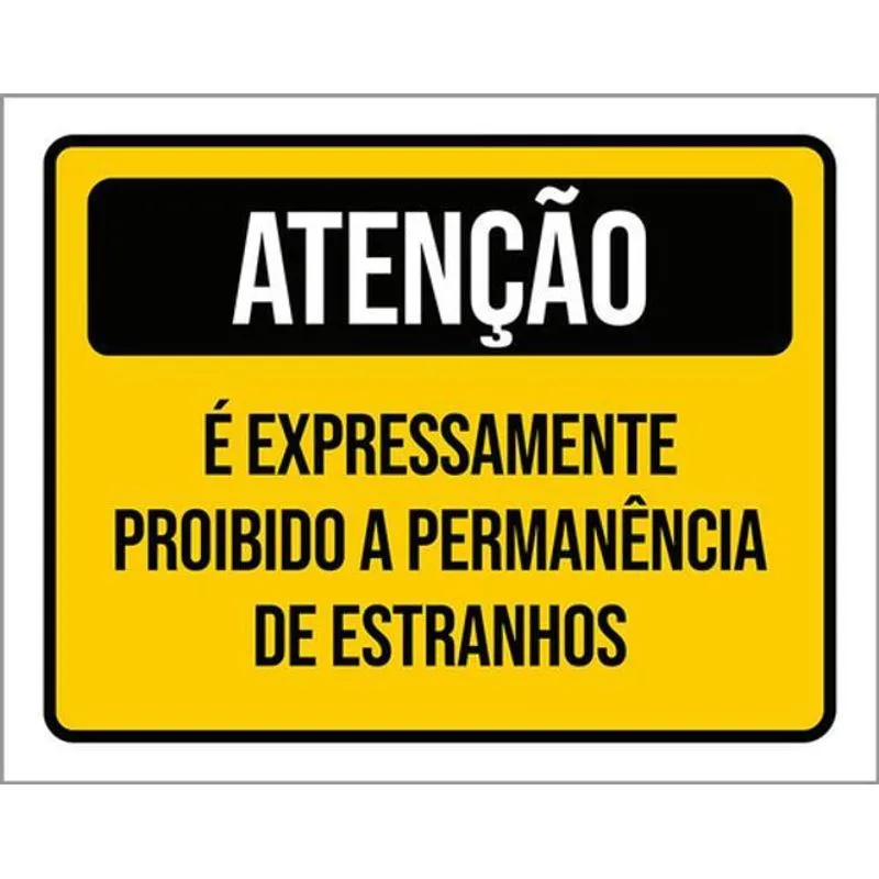 Kit 10 Placa Expressamente Permanência Estranhos 36x46