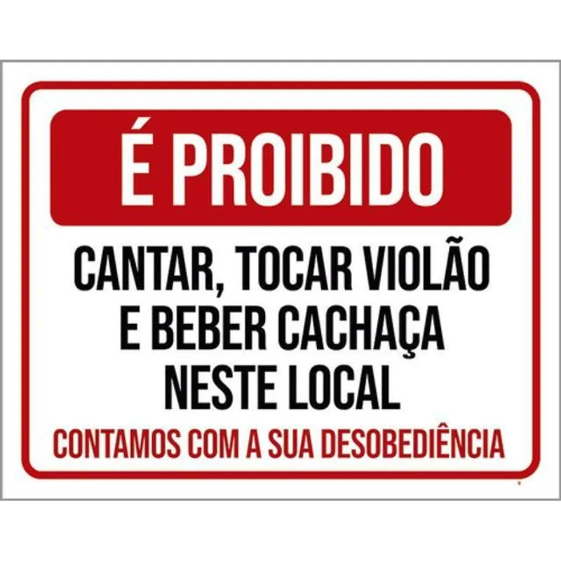 Kit 10 Placas Proibido Cantar Tocar Violão Beber 36x46