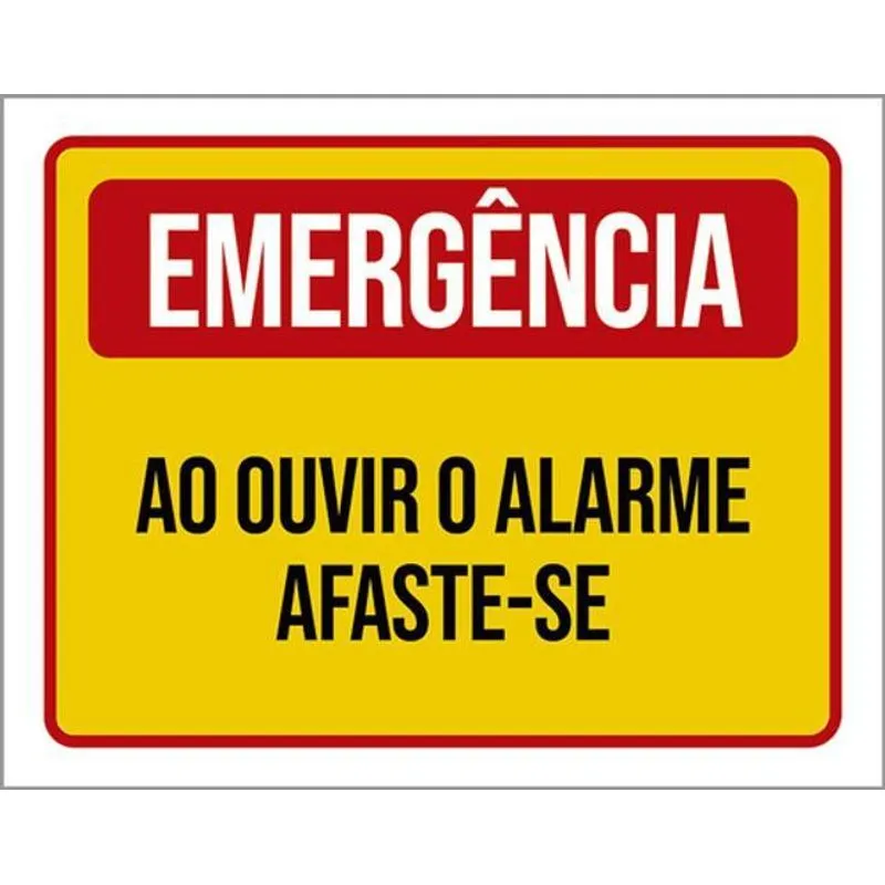 Kit 10 Placas Emergência Ao Ouvir Alarme Afaste-se 36x46