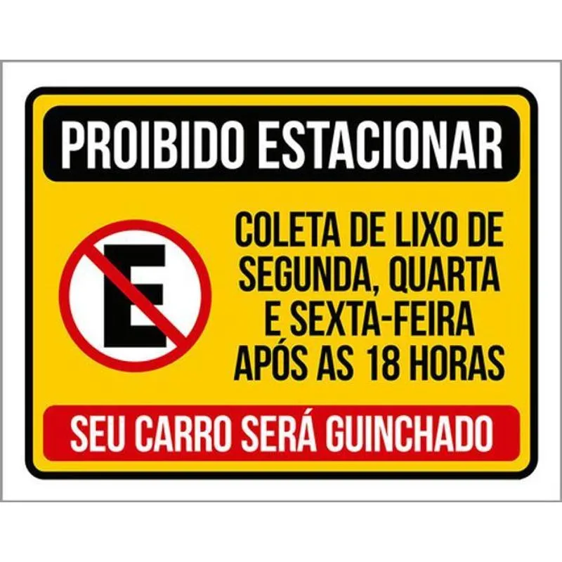 Kit 10 Placas Proibido Estacionar Carro Guinchado 36x46