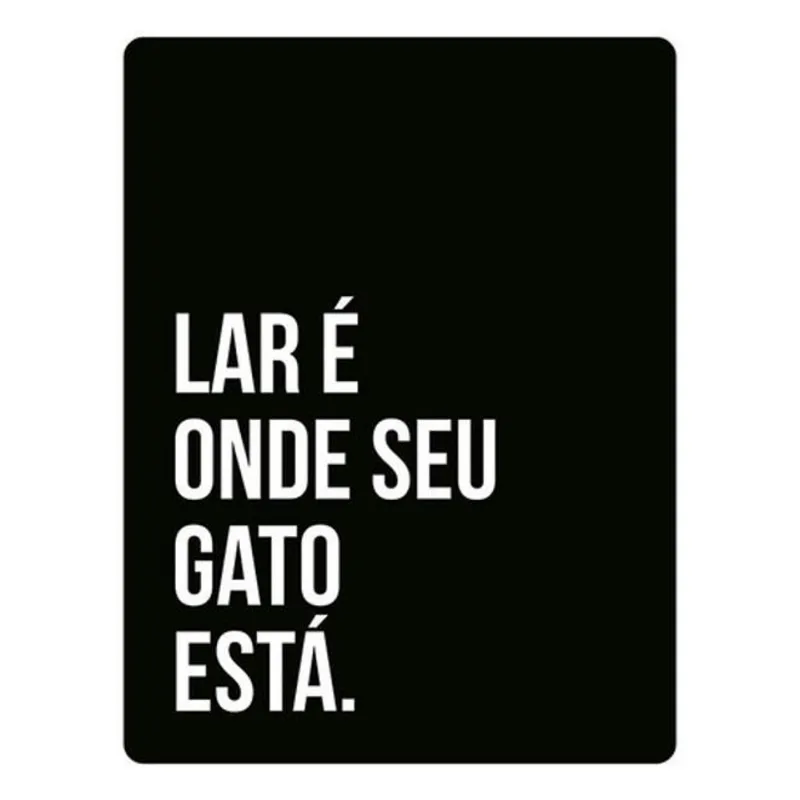 Kit 10 Placas Lar Onde Seu Gato Está 36x46