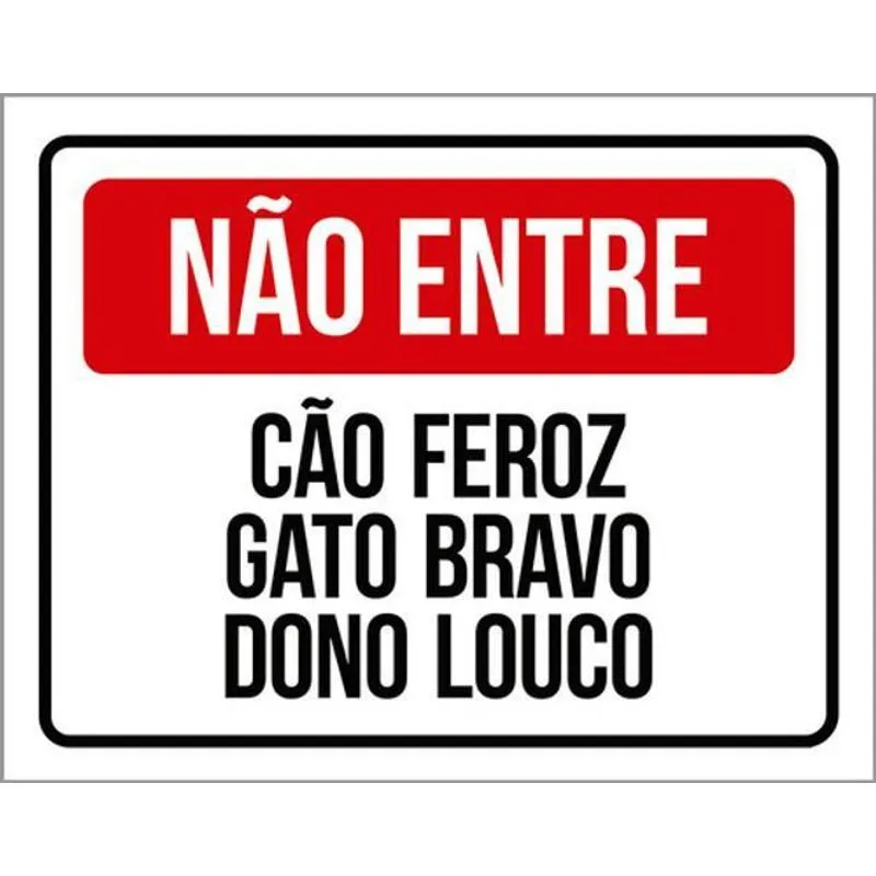 Kit 10 Placa Entre Cão Feroz Gato Bravo Dono Louco 36x46