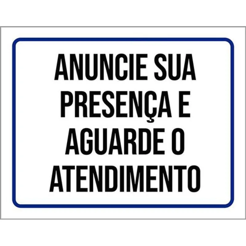 Kit 10 Placa Anuncie Sua Presença Aguar O Atendimento 36x46