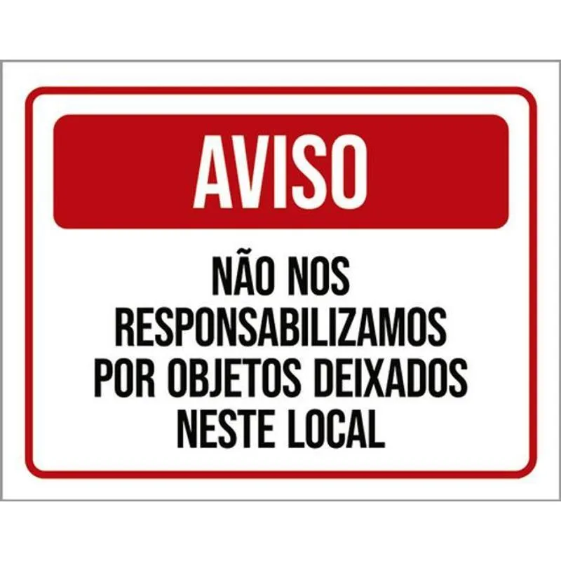 Kit 10 Placa Responsabilizamos Objetos Deixados 36x46