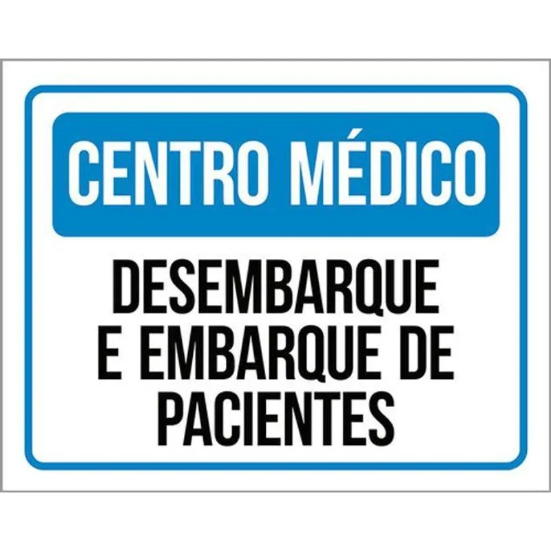 Kit 10 Placa Centro Médico Desembar Embar Pacientes 36x46