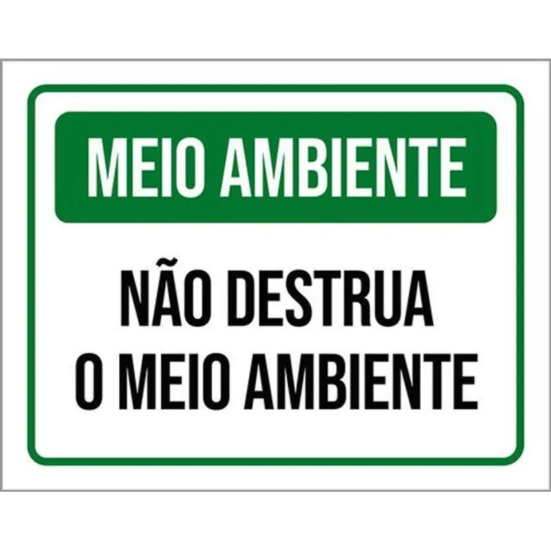 Kit 10 Placa Meio Ambiente Destrua O Meio Ambiente 36x46