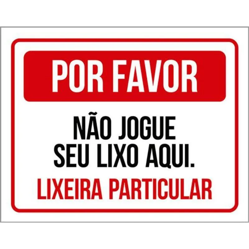 Kit 10 Placa Favor Jogue Seu Lixo Aqui Lixeira 36x46