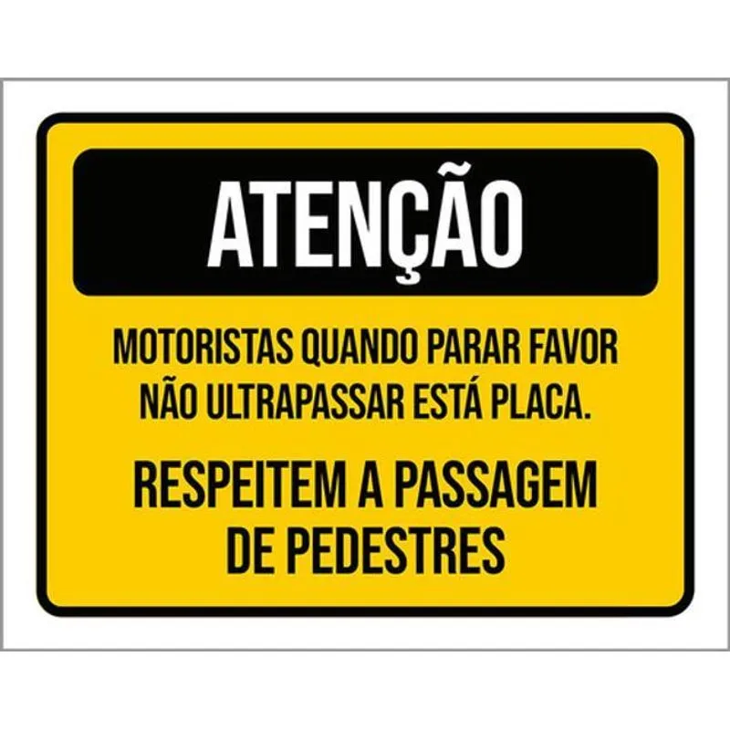 Kit 10 Placas Respeitem Passagem Pedestres 36x46