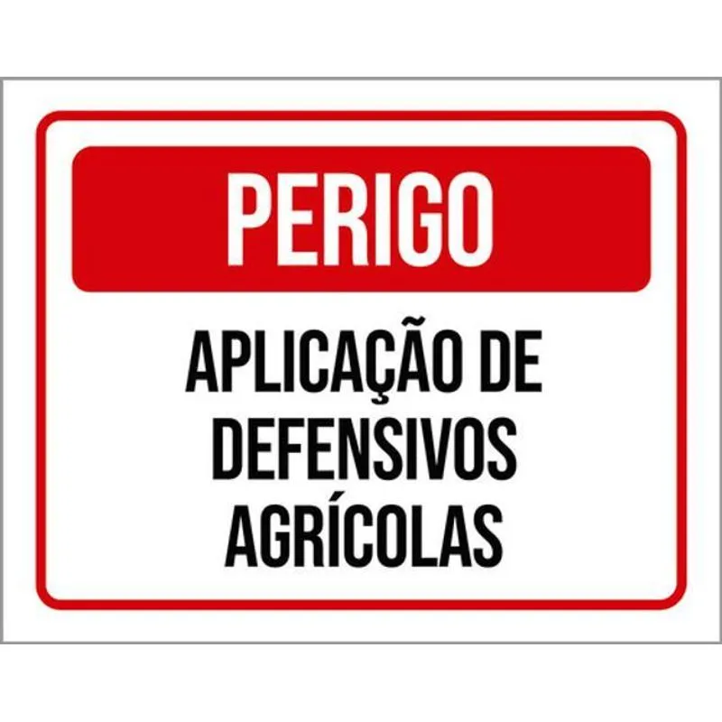 Kit 10 Placas Perigo Aplicação Defensivos Agrícolas 36x46