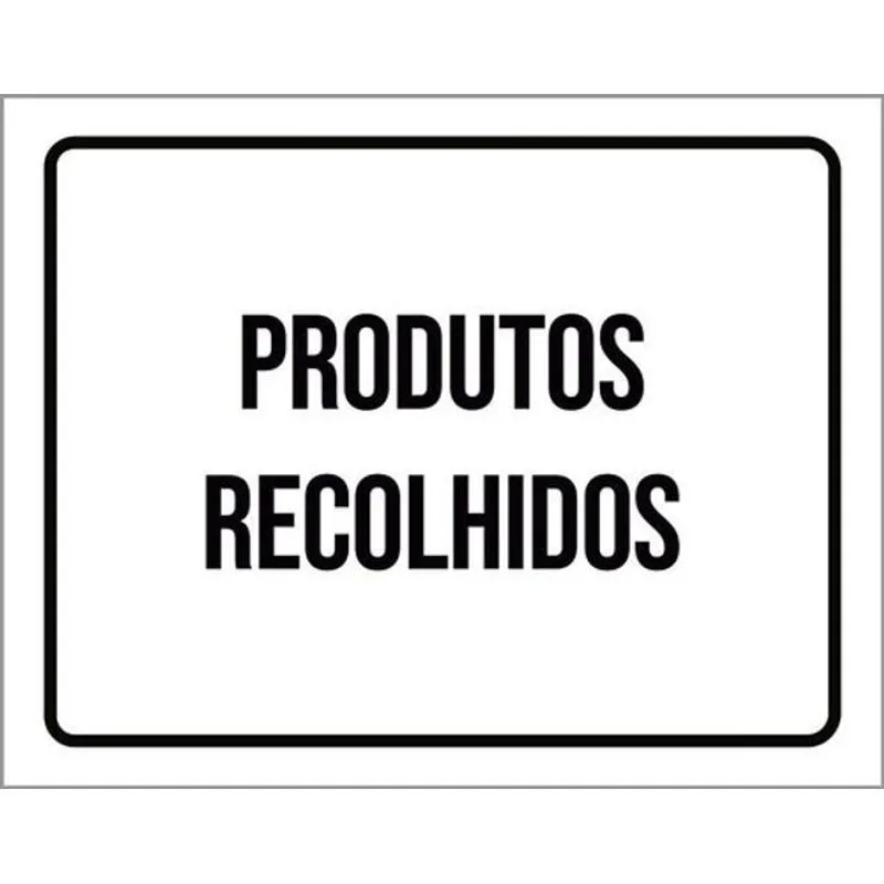 Kit 10 Placas Produtos Recolhidos Setor 36x46