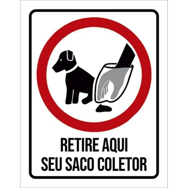 Kit 10 Placas Retire Seu Saco Coletor Aqui 36x46