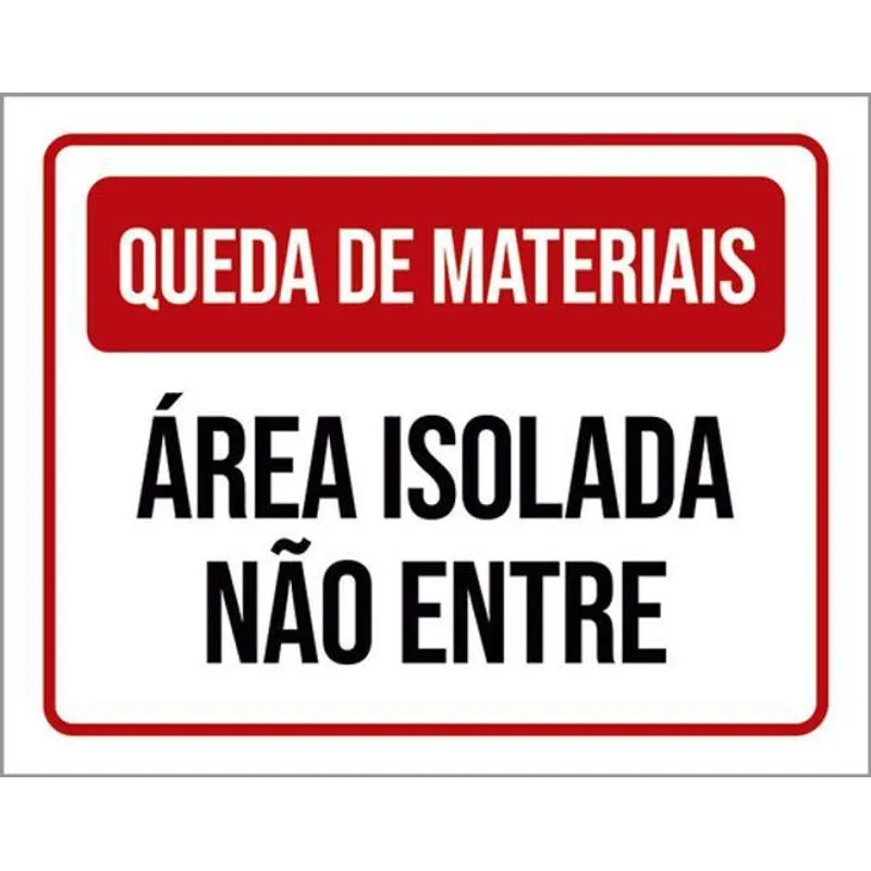 Kit 10 Placas Queda Materiais Área Isolada Não Entre 36x46