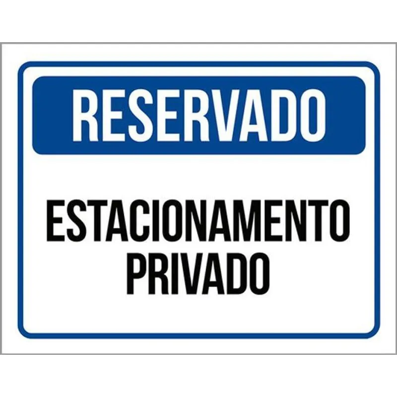 Kit 10 Placas Reservado Estacionamento Privado 36x46