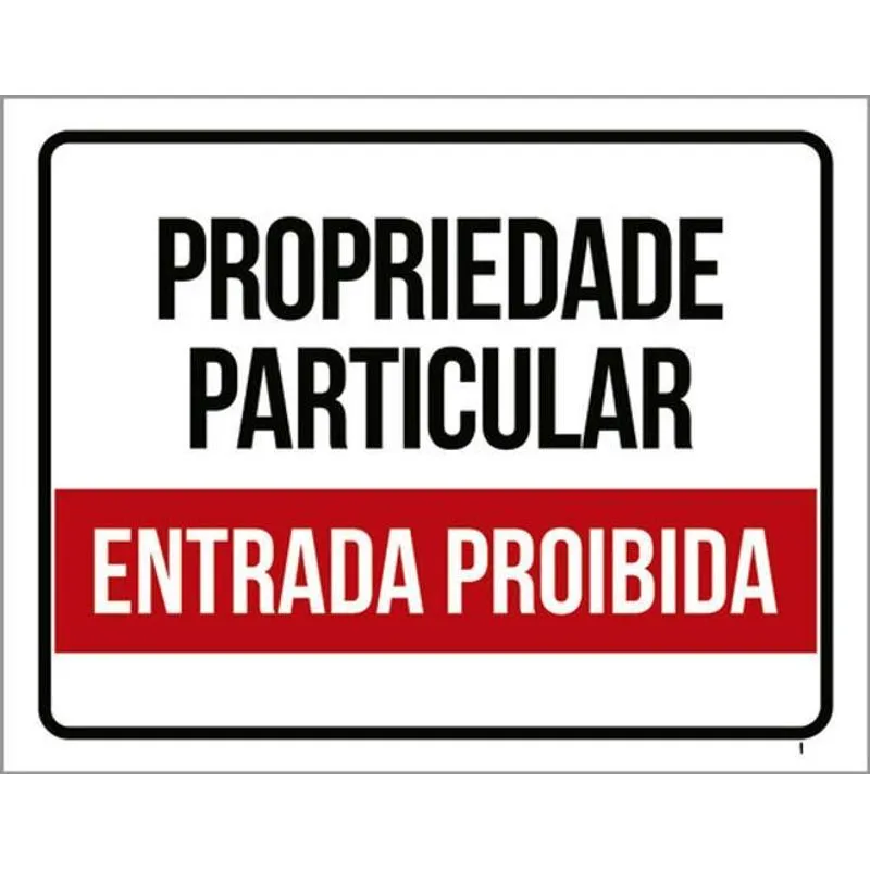 Kit 10 Placas Propriedade Particular Proibida 36x46