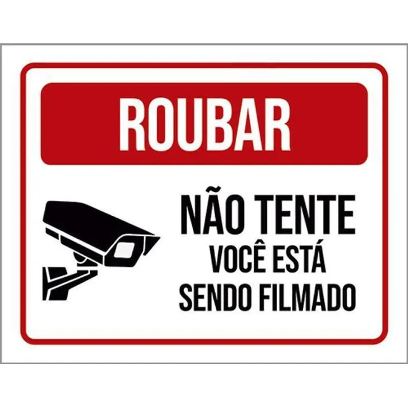 Kit 10 Placas Roubar Não Tente Você Filmado 36x46