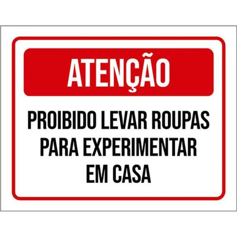 Kit 10 Placas Proibido Levar Roupas Experimentar 36x46