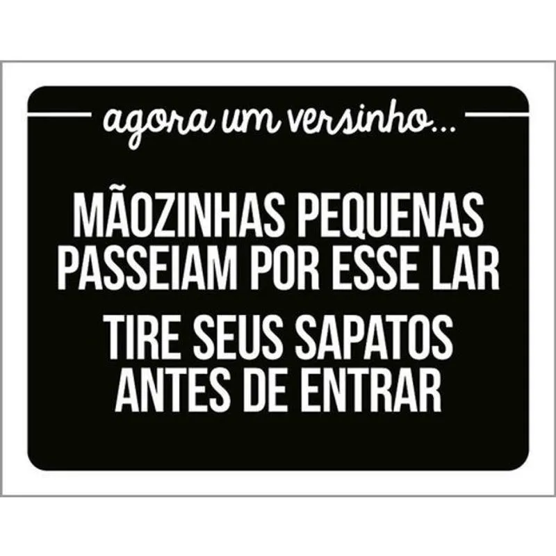 Kit 5 Placas Mãozinhas Pequenas Tire Sapatos Entrar 36X46