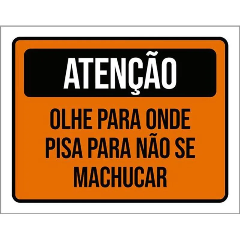 Kit 3 Placas De Atenção Olhe Para Onde Pisar 36x46