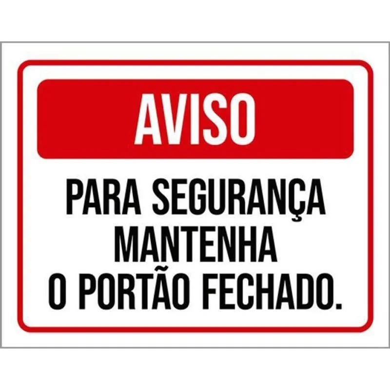 Kit 3 Placas Aviso Segurança Mantenha Vermelho Portão 36X46