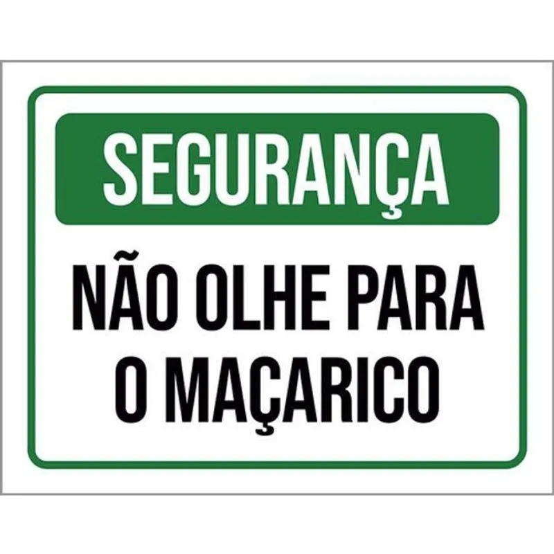 Kit 3 Placas Segurança Não Olhe Maçarico 36X46