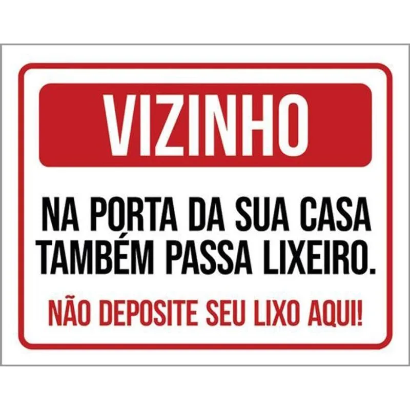 Kit 3 Placas Vizinho Não Deposite Seu Lixo Aqui 36X46