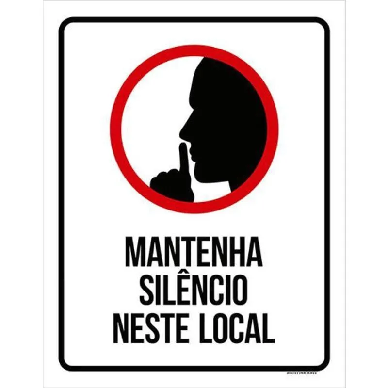Kit 3 Placas Mantenha Silêncio Neste Local 36X46