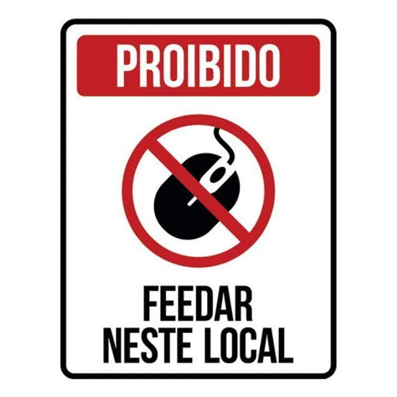 Kit 3 Placas Proibido Feedar Neste Local 36X46