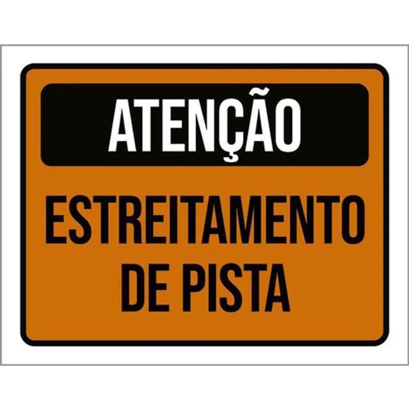 Kit 3 Placas Atenção Estreitamento Pista 36X46