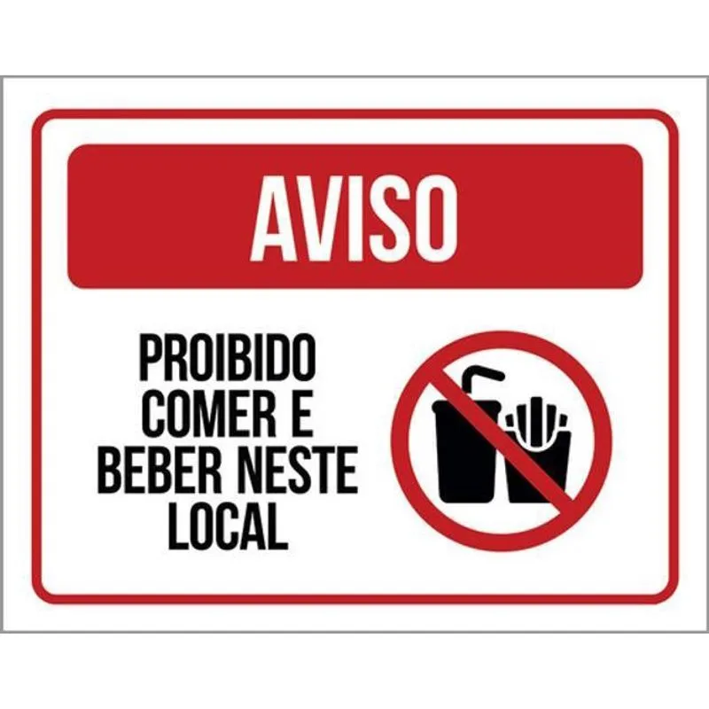 Kit 3 Placas Aviso Proibido Comer Beber Neste Local 36X46