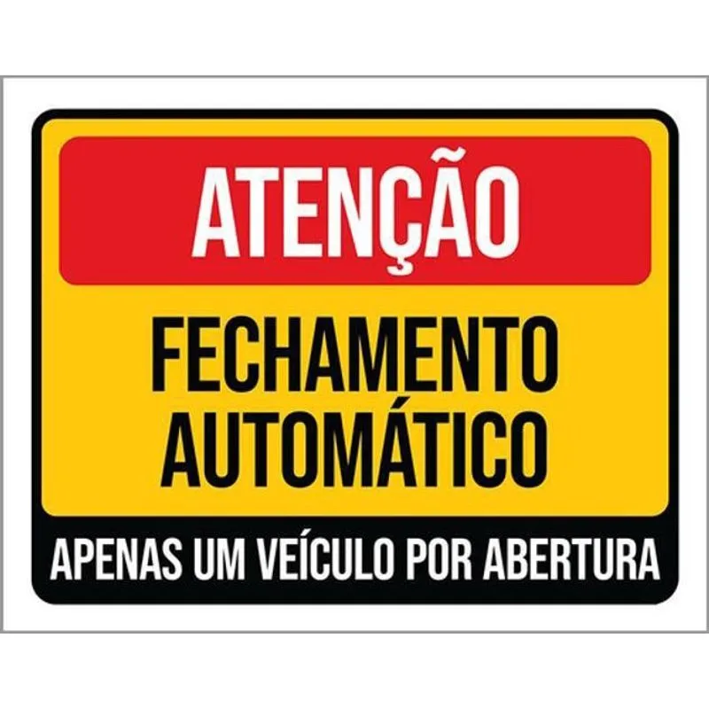 Kit 3 Placas Atenção Fechamento Automático 36X46