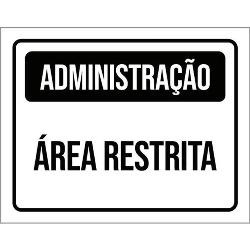 Kit 3 Placas Administração Área Restrita 36X46