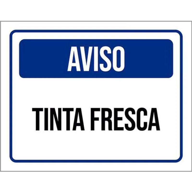 Kit 3 Placas Aviso Tinta Fresca Azul 36X46