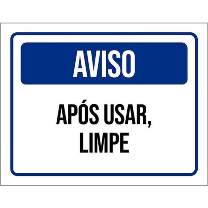 Kit 3 Placas Aviso Após Usar Limpe Azul 36X46
