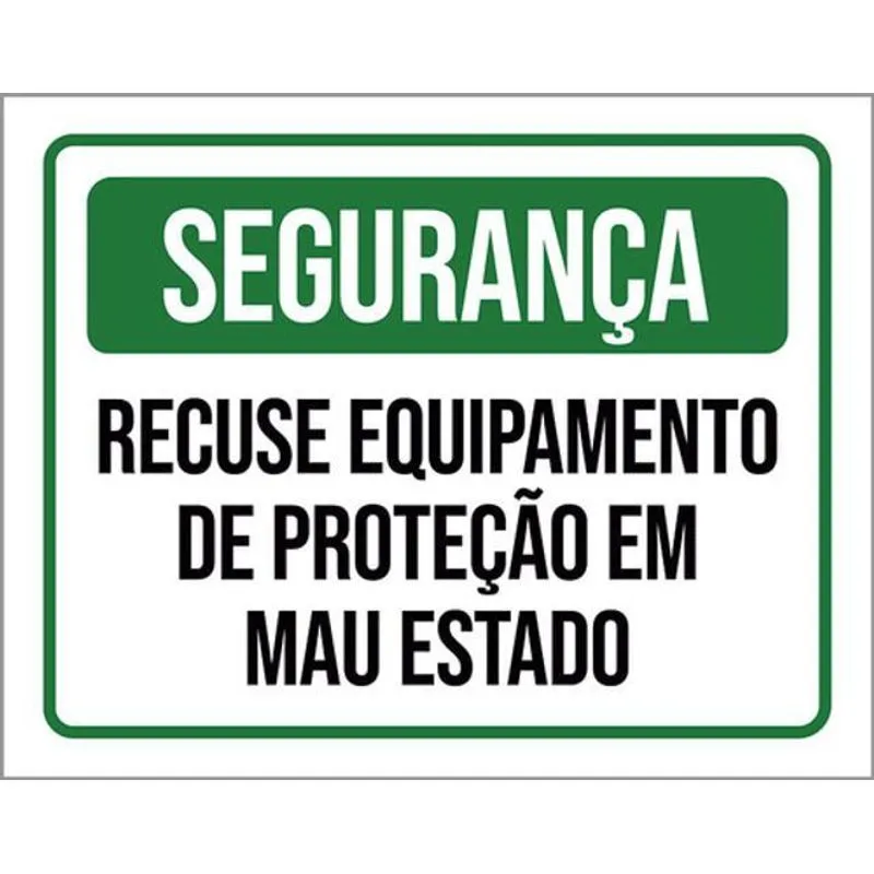 Kit 3 Placas Recuse Equipamento Proteção Mau Estado 36x46