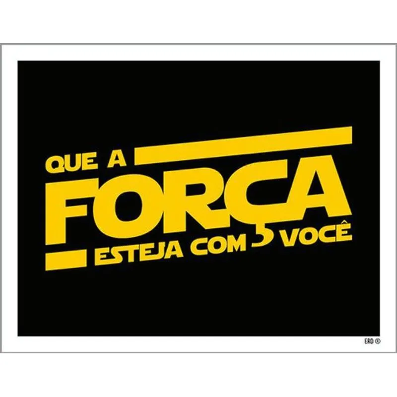 Kit 10 Placas Sinalização - Que Força Esteja Com Você 36x46